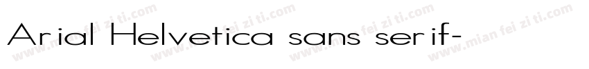 Arial Helvetica sans serif字体转换